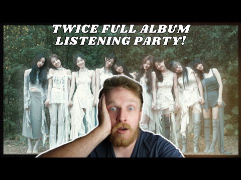 FULL ALBUM LISTENING PARTY With YOU Th TWICE TWICE REACTION Twicewithyouth Twice