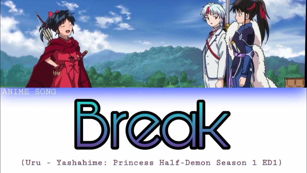 Break, Yashahime S1 ED1