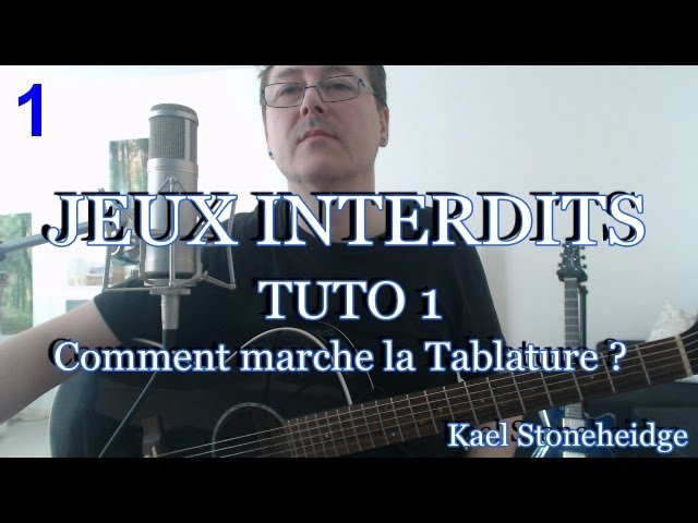 Guitare Débutant - Jeux Interdits 1 - Tuto 1/14 - La Tablature Comment ça  marche ? - Forbidden Games - YouTube