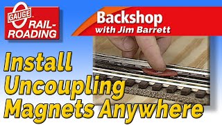 Backshop: Install Uncoupling Magnets Anywhere
