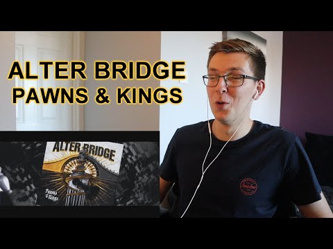 Alter Bridge - Pawns & Kings FIRST LISTEN & REACTION
