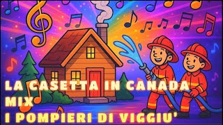 Casetta In Canada Mix Pompieri Di Viggiu
