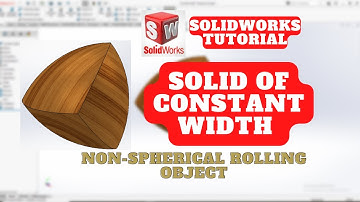 SolidWorks Tutorial Solid of Constant Width Reuleaux Triangle || Non-Spherical Rolling Object