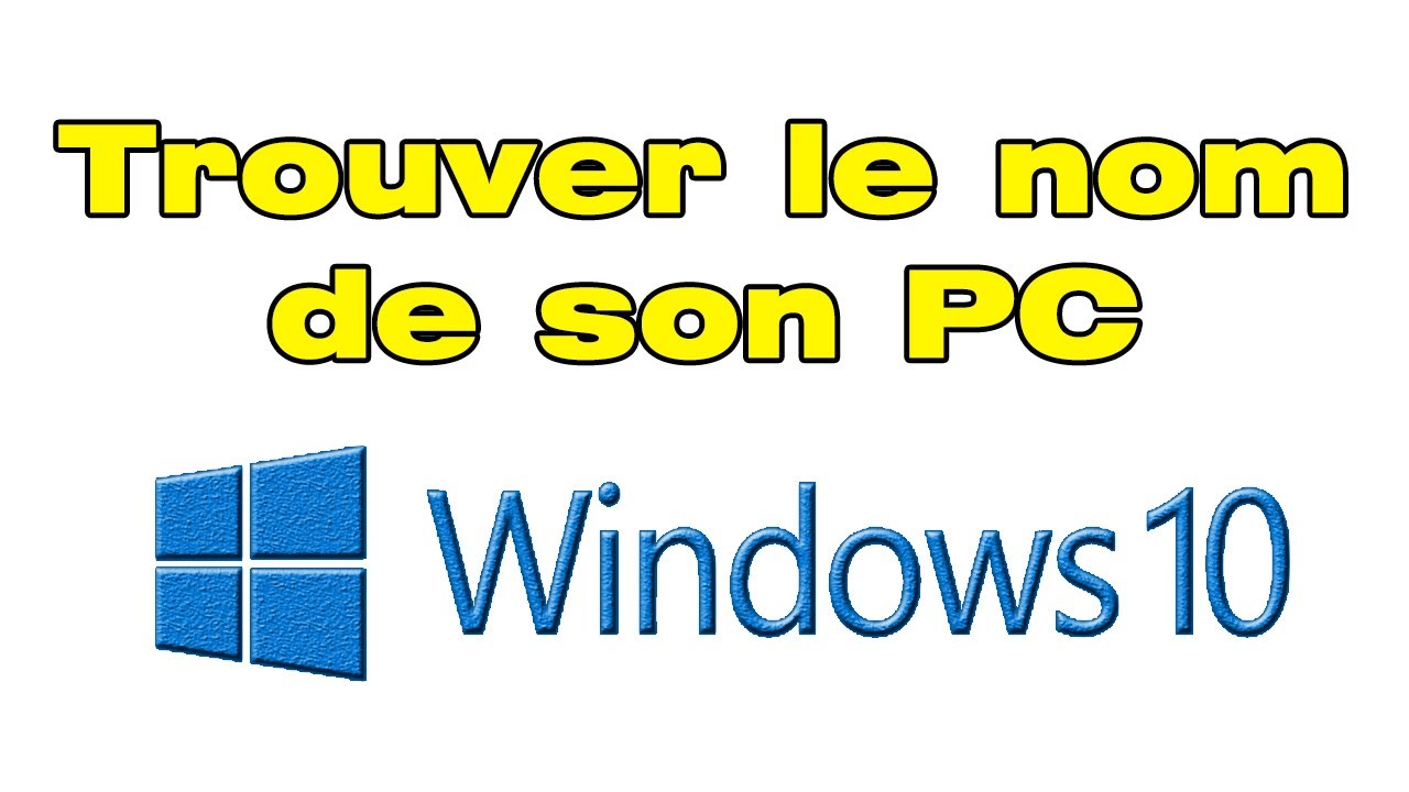 Comment Savoir Le Nom De Son Pc Youtube Comment Savoir Le Nom De Son Pc Youtube