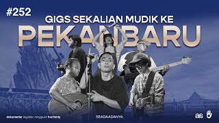 #SEADAADANYA EPS.252 | Fourtwnty Pulang Kampung