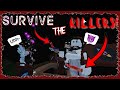 IT&#39;S KILL OR BE KILLED ROBLOX 😂🤣 || SURVIVE THE KILLERS *FUNNY*
