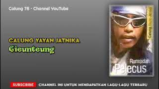 Calung Yayan Jatnika - Cieunteung