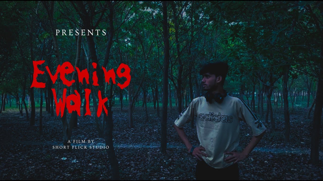 EVENING WALK || A Psychological Film || Official Short Film