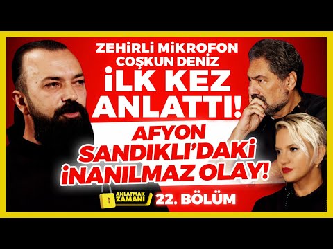 Zehirli Mikrofon Coşkun Deniz İLK KEZ ANLATTI! Afyon Sandıklı’daki İnanılmaz Olay! Anlatmak Zamanı