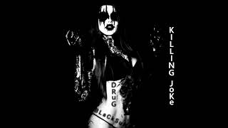 Killing Joke Drug (BlackSun Mix)