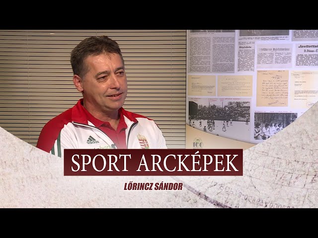 SPORT ARCKÉPEK - VENDÉG: LŐRINCZ SÁNDOR