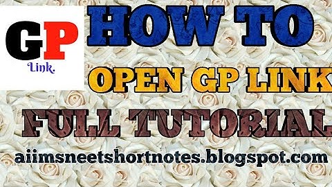 How to Open GpLink Full Tutorials|| Aiimsneetshortnotes