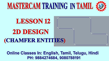 MASTERCAM TRAINING IN TAMIL- LESSON 12 –2D DESIGN – CHAMFER ENTITIES - MASTERCAM 2021