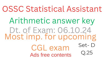 OSSC Statistical Assistant Arithmetic Answer Key/Most Important Questions for Upcoming CGL Exam