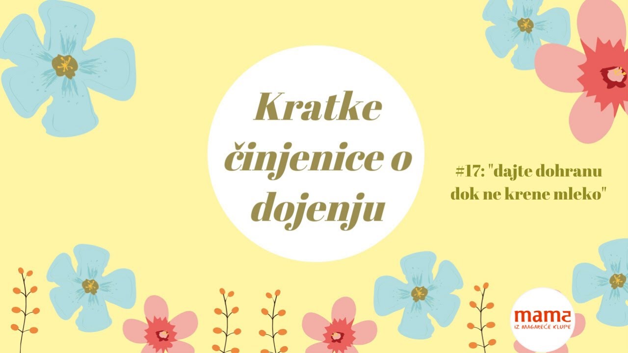 Kratke činjenice o dojenju: "treba dohrana dok ne krene mleko"