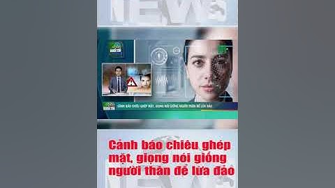 Cảnh báo chiêu ghép mặt, giọng nói giống người thân để lừa đảo #shorts