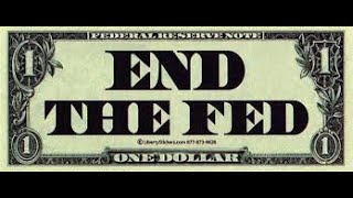 End The Scandal Ridden Fed.