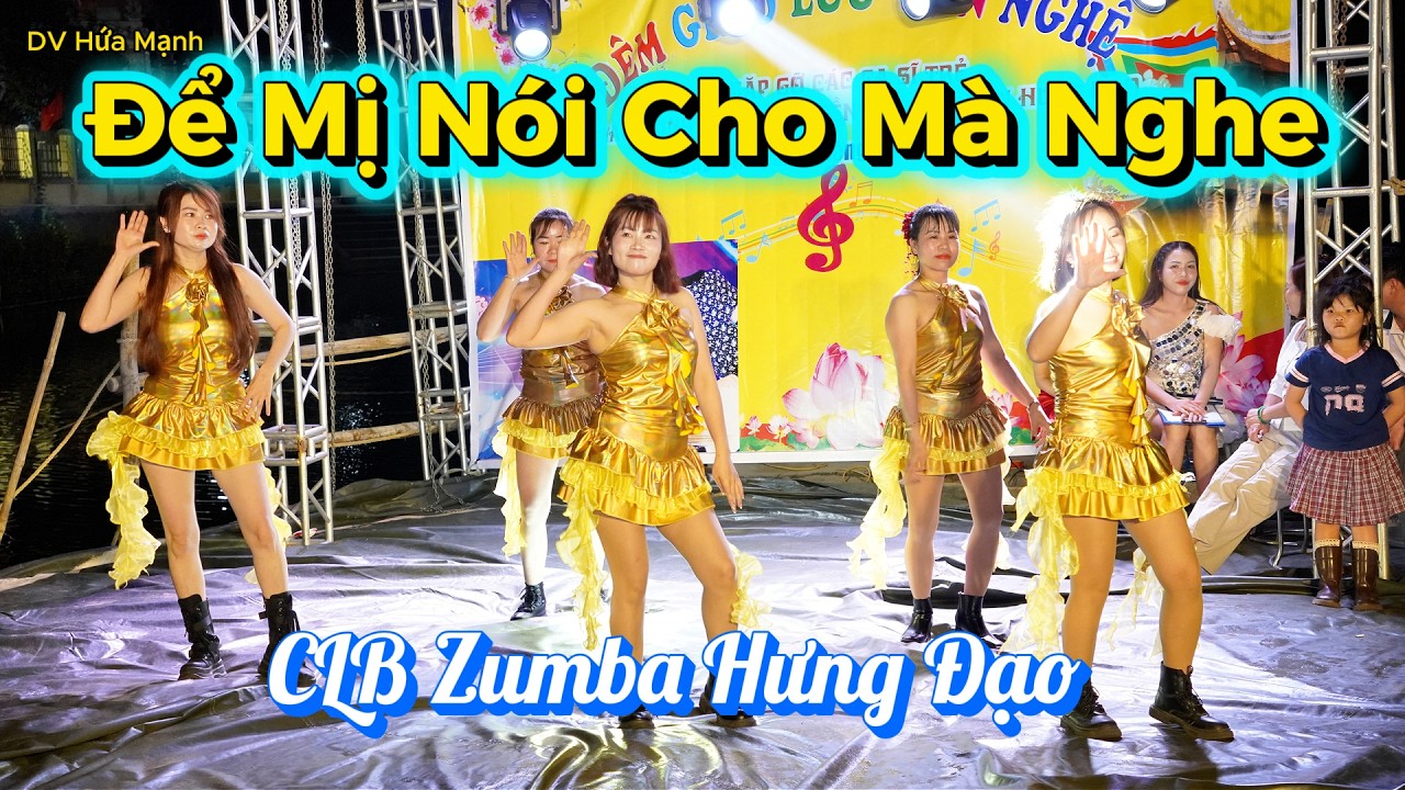 Để Mị Nói Cho Mà Nghe - CLB Zumba Hưng Đạo II DV Hứa Mạnh II