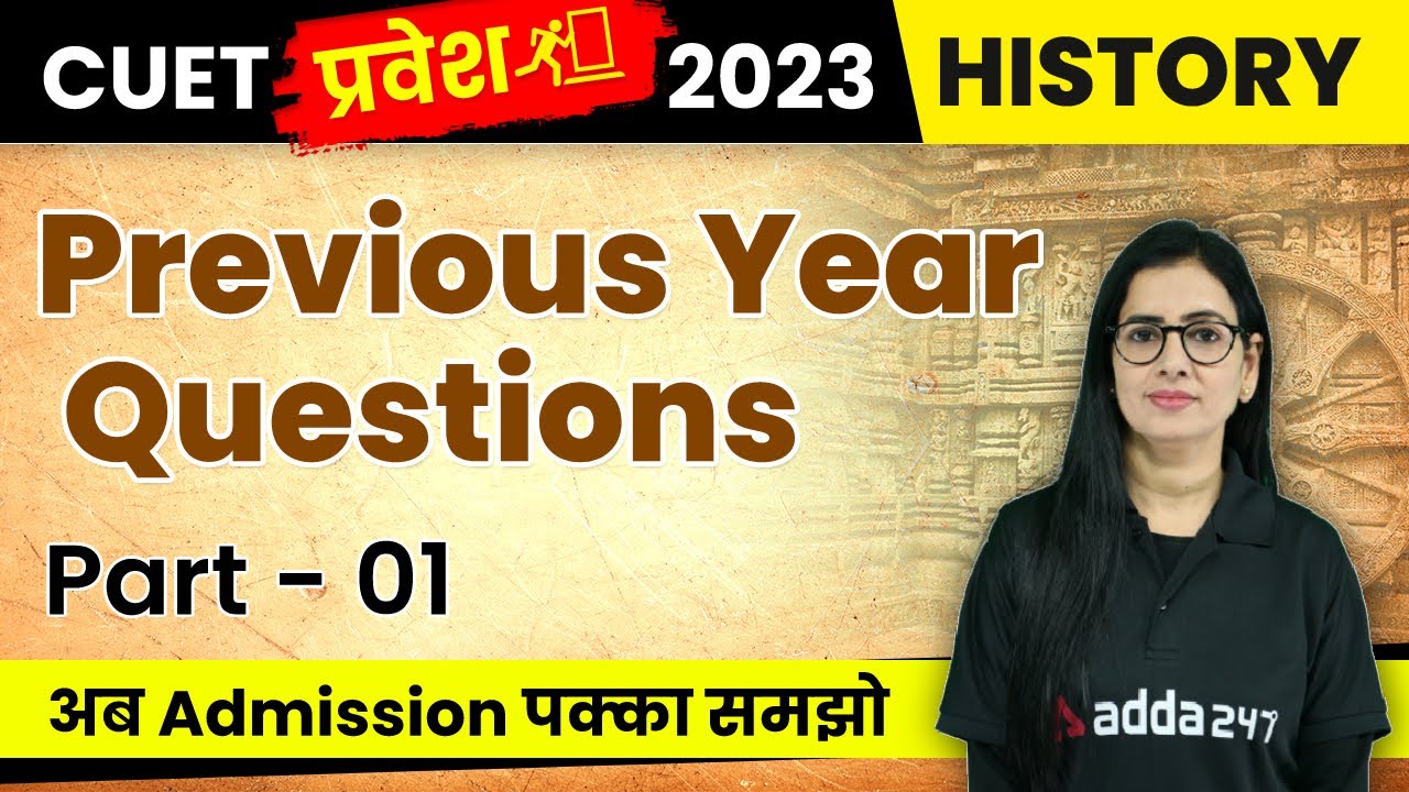 CUET 2023 History Previous Year Questions | Part 1 | By Anita Ma'am