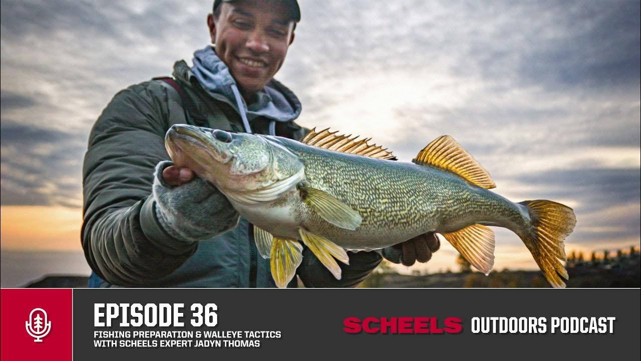 Episode 36: Fishing Preparation & Walleye Tactics - The SCHEELS Outdoors  Podcast 