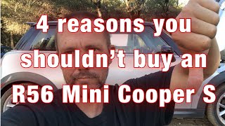 4 reasons you shouldn’t buy an R56 Mini Cooper S