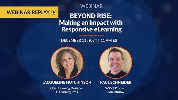 Beyond Rise: Making an Impact with Responsive eLearning