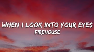 Firehouse - When I Look Into Your Eyes (Lyrics)