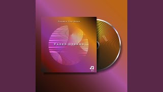 Faded Dreams deeper Mix