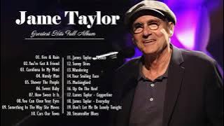 James Taylor Greatest Hits Full Album | Best Songs Of Jame Taylor