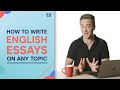 English essay how to write about any essay topic