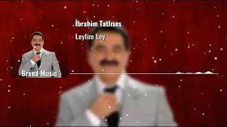 İbrahim Tatlıses - Leylim Ley Remix (2024) Resimi
