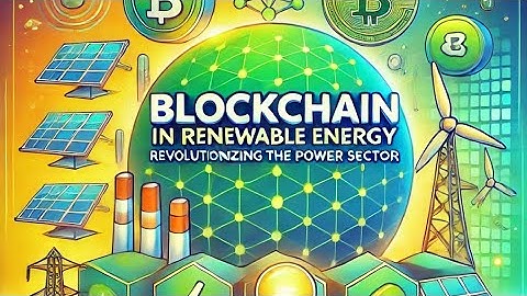 Blockchain in Renewable Energy: Revolutionizing the Power Sector | EcoInnovaTech