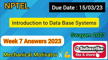 Introduction to Data Base Systems | Week 7 Quiz | Assignment 7 Solution | NPTEL | SWAYAM 2023