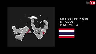 [ สายย่อ ยกล้อ ] - latin bounce 2k19 [ DJ.Keng.snc ]