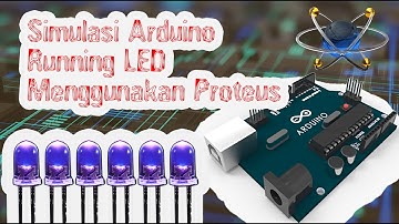 Simulasi Arduino! Running LED Menggunakan Proteus