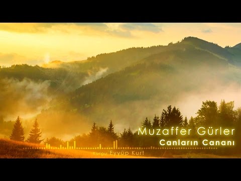 Muzaffer Gürler - Canların Cananı