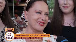  Maria Dragomiroiu, 70 de surprize, 120 de invitați 