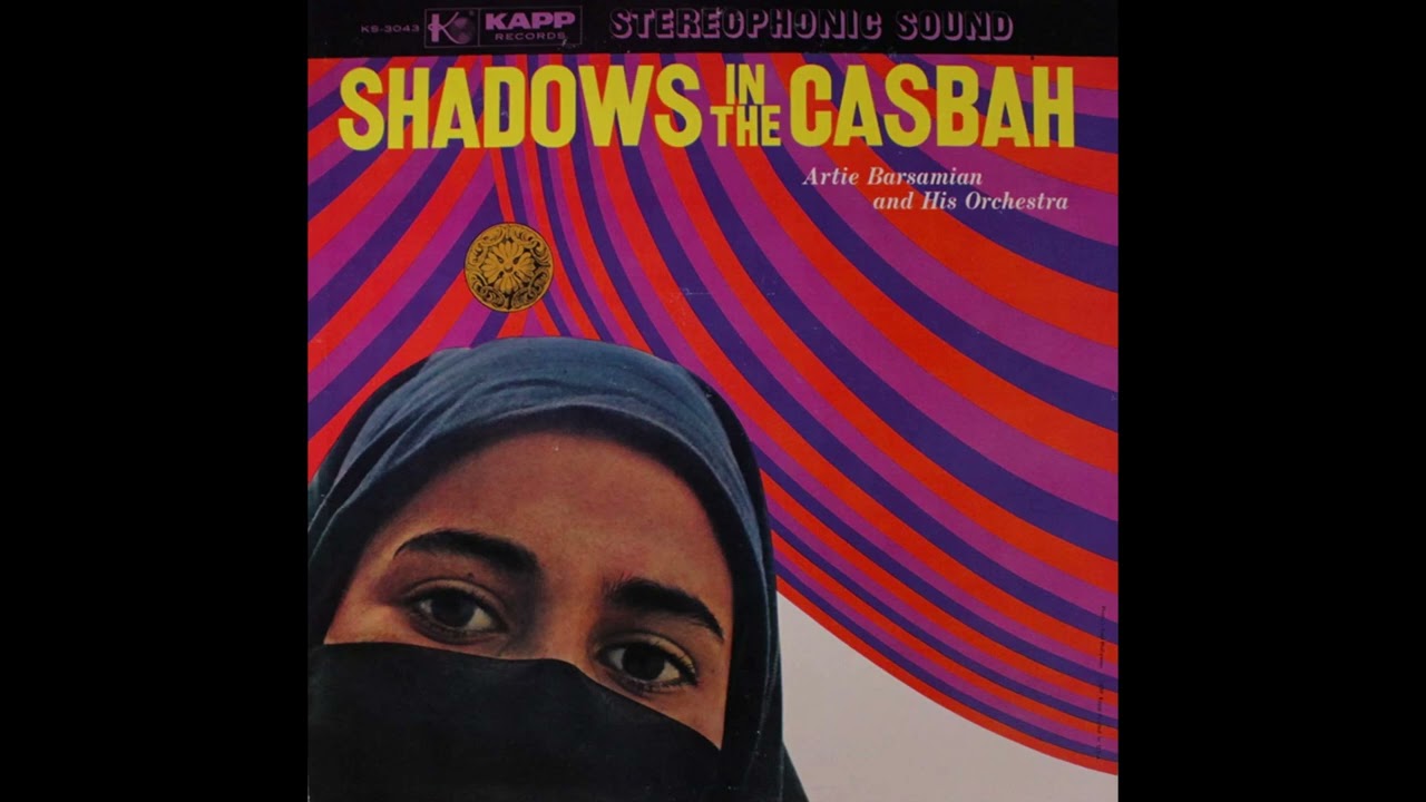 Artie Barsamian And His Orchestra Shadows in the Casbah full album
