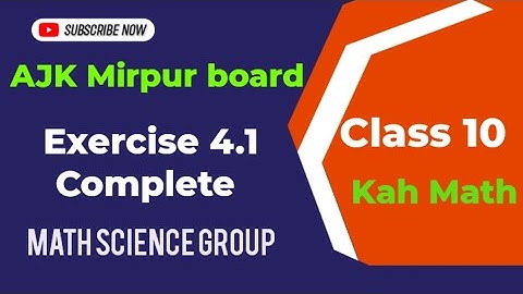 class 10 math chapter 4 exercise 4.1 science group AJK Mirpur board | Matric part 2 exercise 4.1