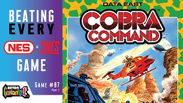 Cobra Command (NES) - Retro Conquest (Game 87/1400) Part 1/3