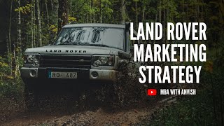 Career Overview Land Rover Marketing Strategy | MBA with Anvish