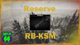 .12 Reserve RB-KSM Key Guide - Reflix66 - Escape From Tarkov