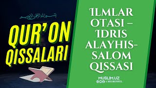 📖 Ilmlar Otasi – Idris Alayhissalom Qissasi