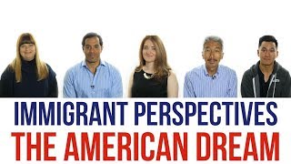 🗽 Immigrant Perspectives: The American Dream