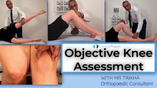 Knee Examination Masterclass | Objective Physical Assessment with Expert Orthopaedic Knee Surgeon