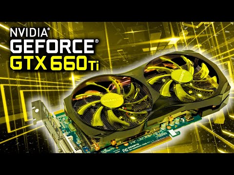 GTX 660 Ti 2GB - CS GO, Cyberpunk 2077, Fortnite, GTA 5, Metro Exodus