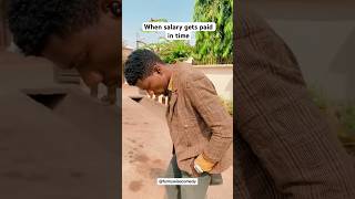 When salary gets paid on time #nigeria #short #comedy