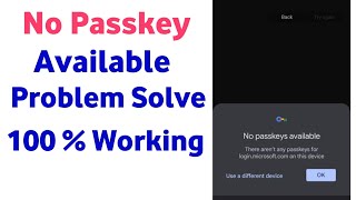 How to solve the "No passkeys available" problem