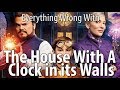 Everything Wrong With The House With A Clock In Its Walls