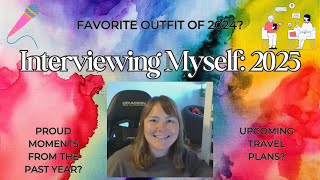 Interviewing Myself in 2025! Reflections on the past year and upcoming plans 🏖️💑🏃